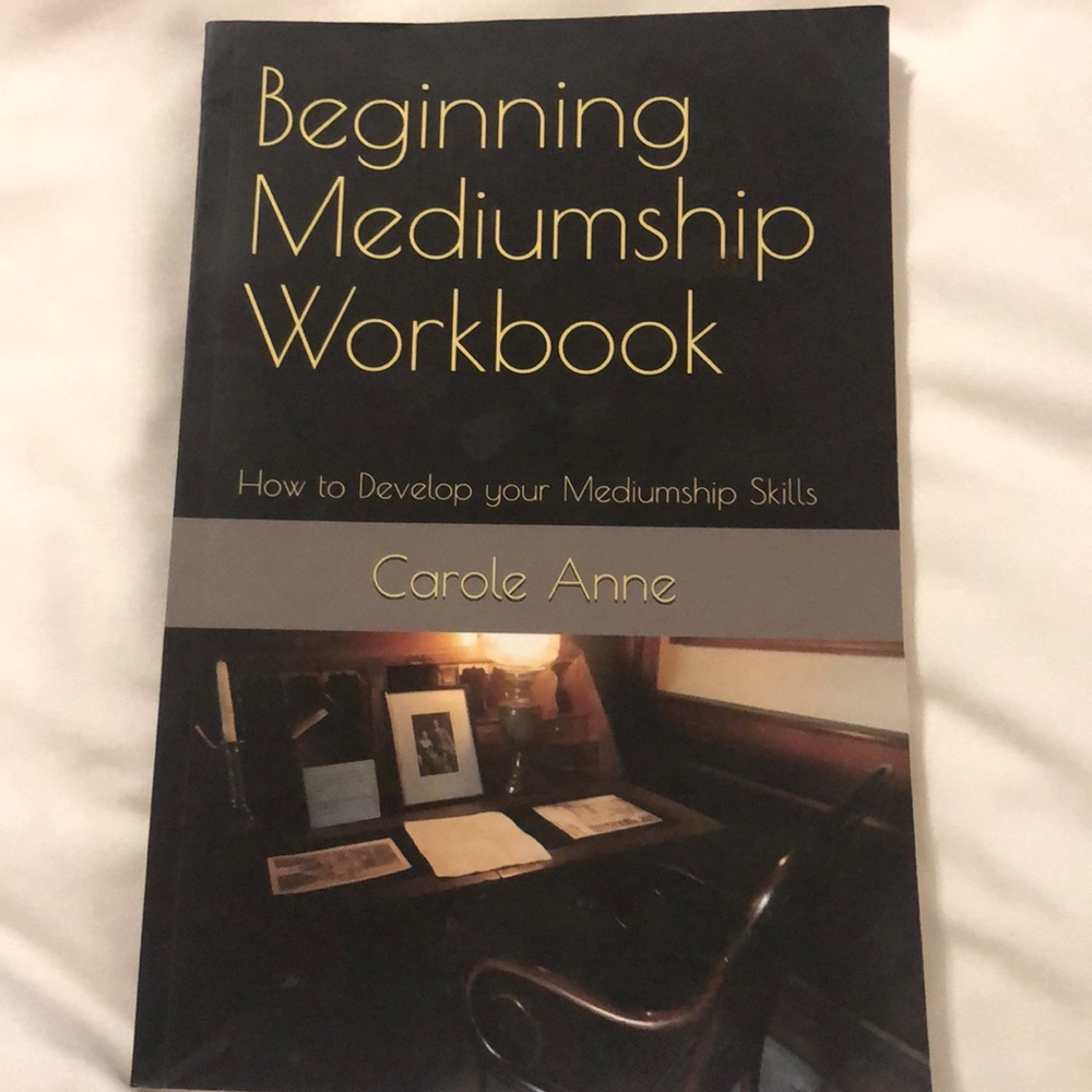 Beginning Mediumship Book by Carol Anne How to Develop your Mediumship